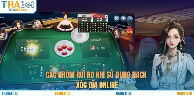 Các nhóm rủi ro khi sử dụng hack xóc đĩa online